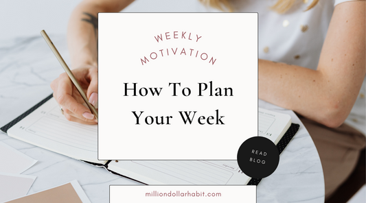 How To Plan Your Week