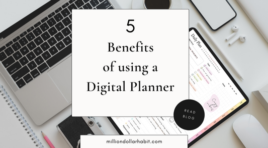 5 Benefits of using a Digital Planner